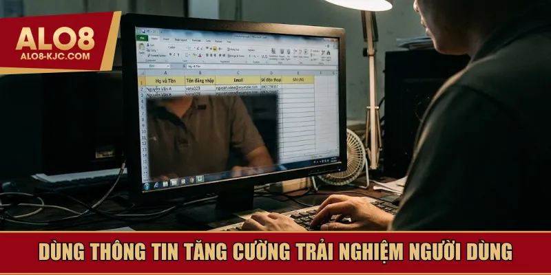 Dùng thông tin tăng cường trải nghiệm người dùng