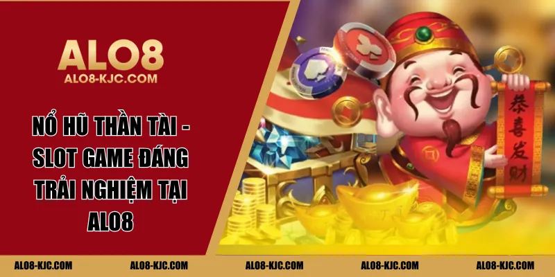 nổ hũ thần tài